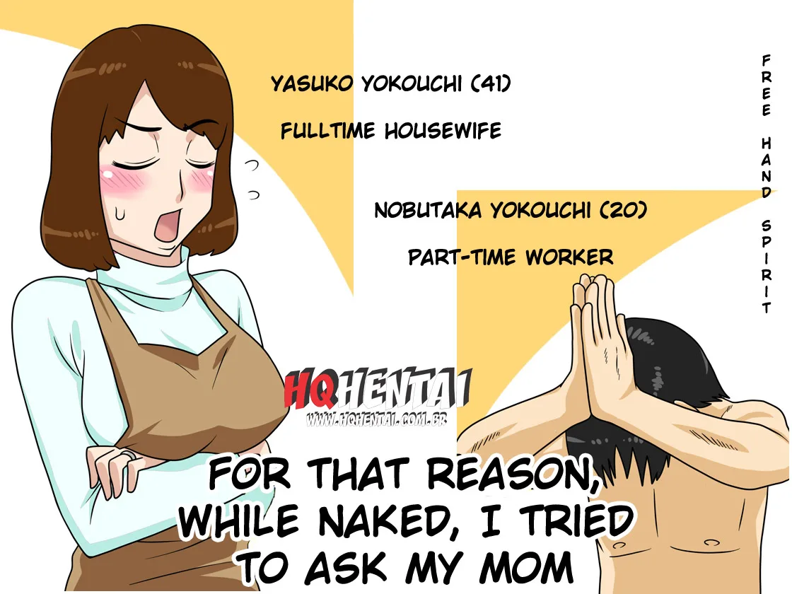 Toiu wake de, Zenra de Kaa-san ni Onegai shite mita. | For this reason, while naked, I tried to ask my mom - 1