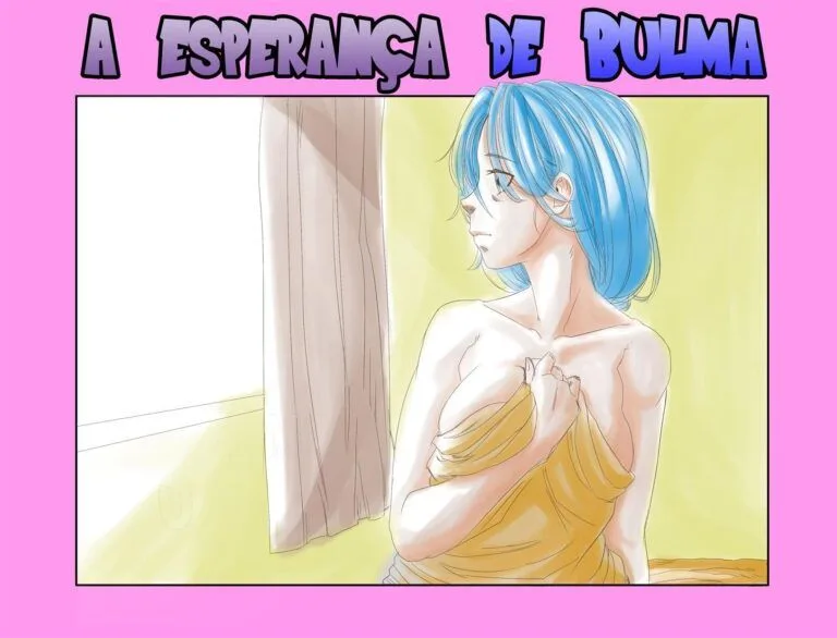Bulma’s Hope