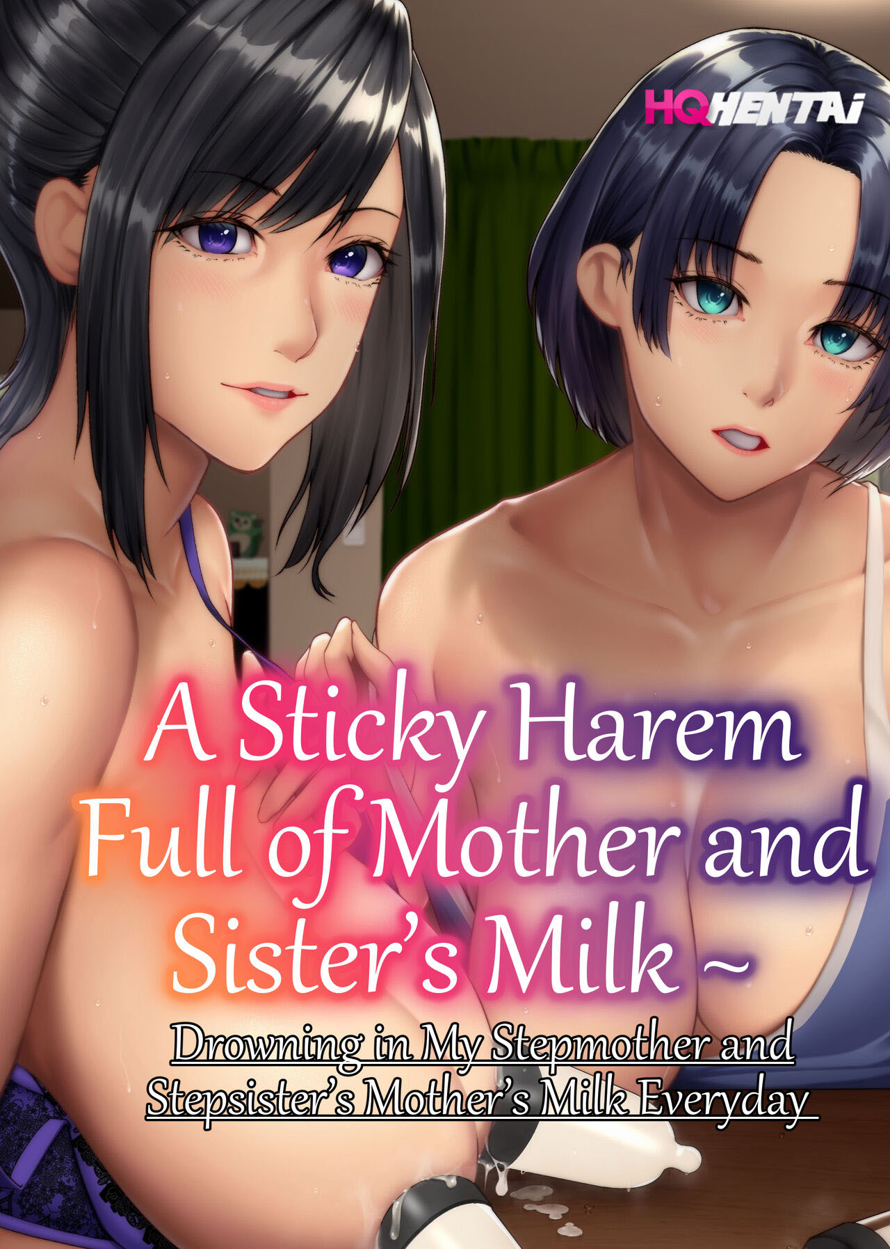 A Sticky Harem Full of Mother and Sister’s Milk - 1