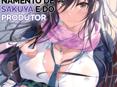 Sakuya to Producer no Kankei | Sakuya and the Producer’s Relationship