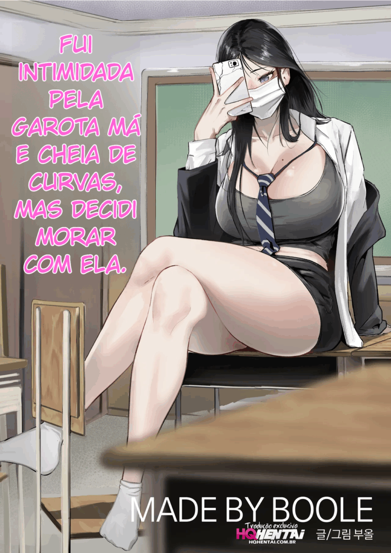 Fui intimada pela garota má e cheia de curvas, mais decidir morar com ela