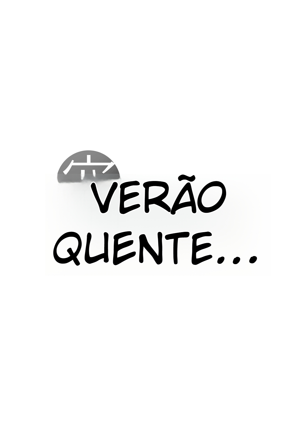 Um verão quente do outro lado do buraco