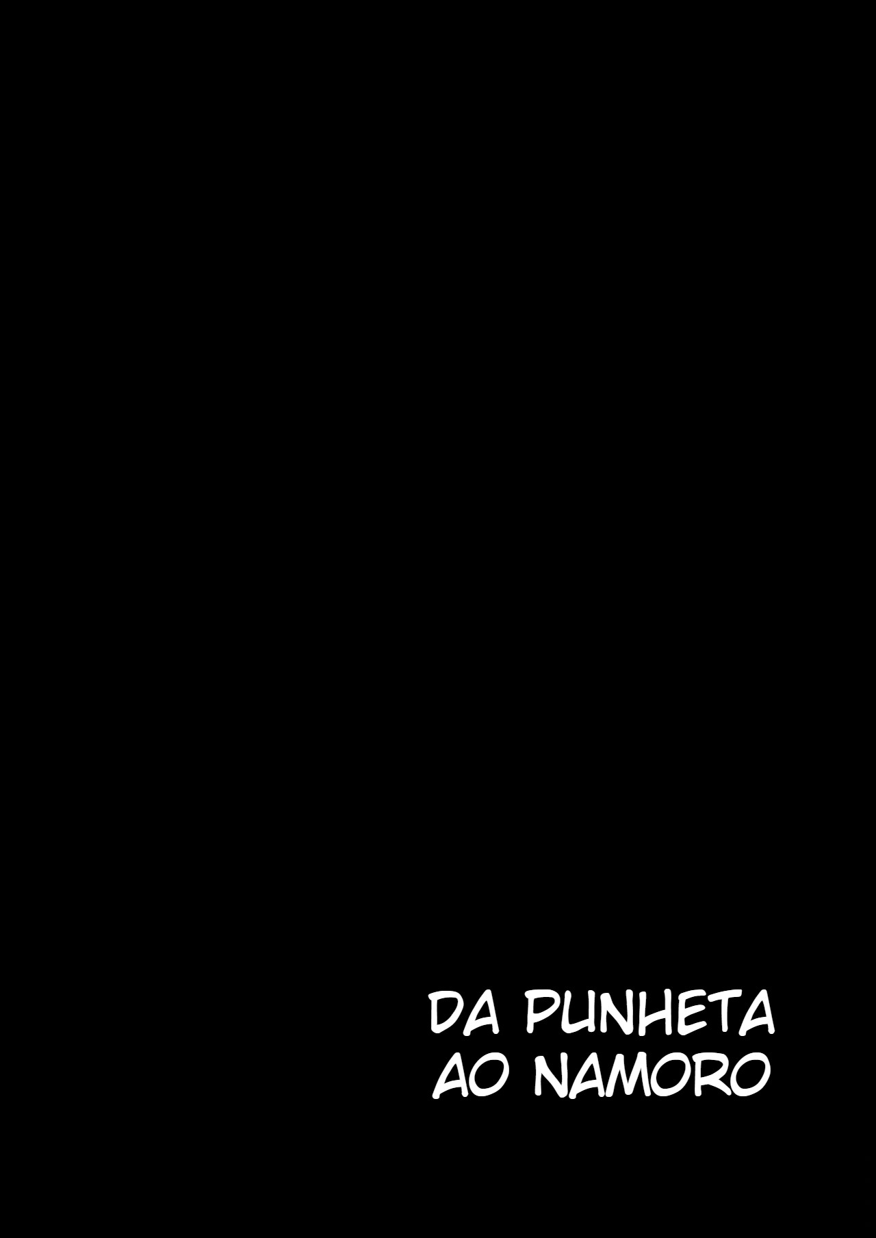 Da Punheta Ao Namoro - 3